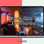 Black Ops 3 Crossplay