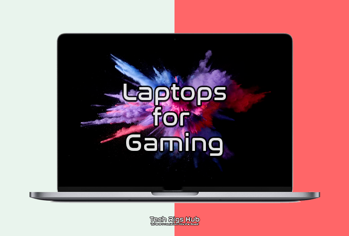 Laptops for Gaming