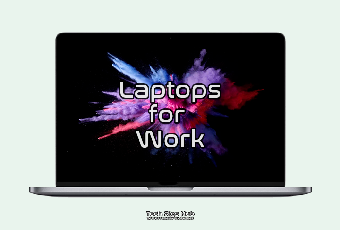 Laptops for work